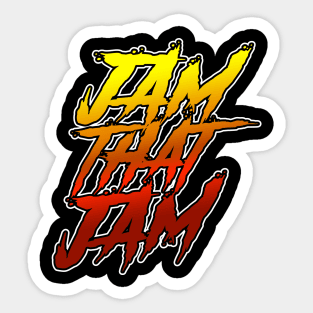 JAM THAT JAM Sticker